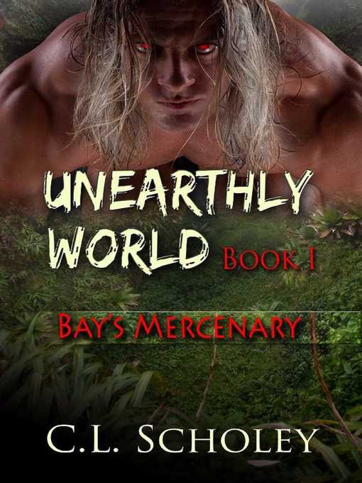 Title details for Bay's Mercenary by C.L. Scholey - Wait list